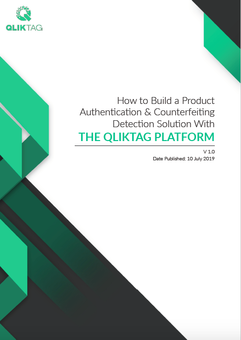 How to Build a Product Authentication & Counterfeiting Detection Solution with the Qliktag Platform